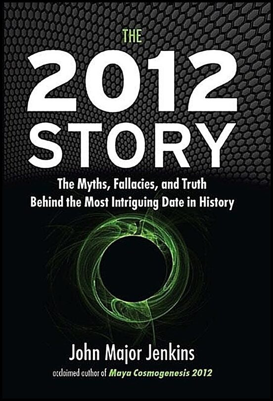 John Major Jenkins | 2012 Story*