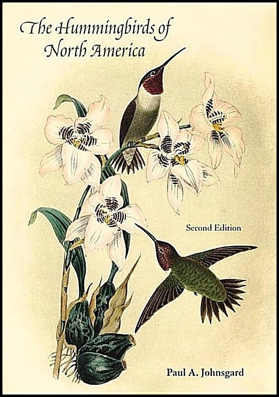 Paul A Johnsgard | Hummingbirds Of North America, Second Edition