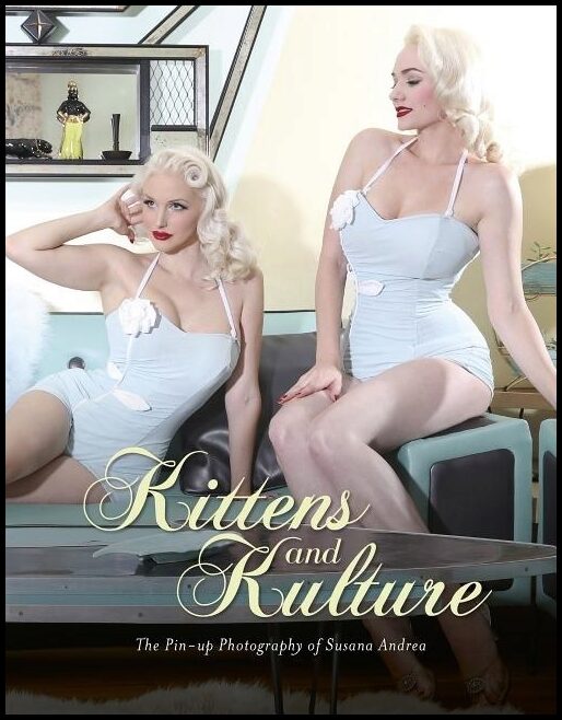 Susana Andrea | Kittens And Kulture : The Pinup Photography of Susana Andrea