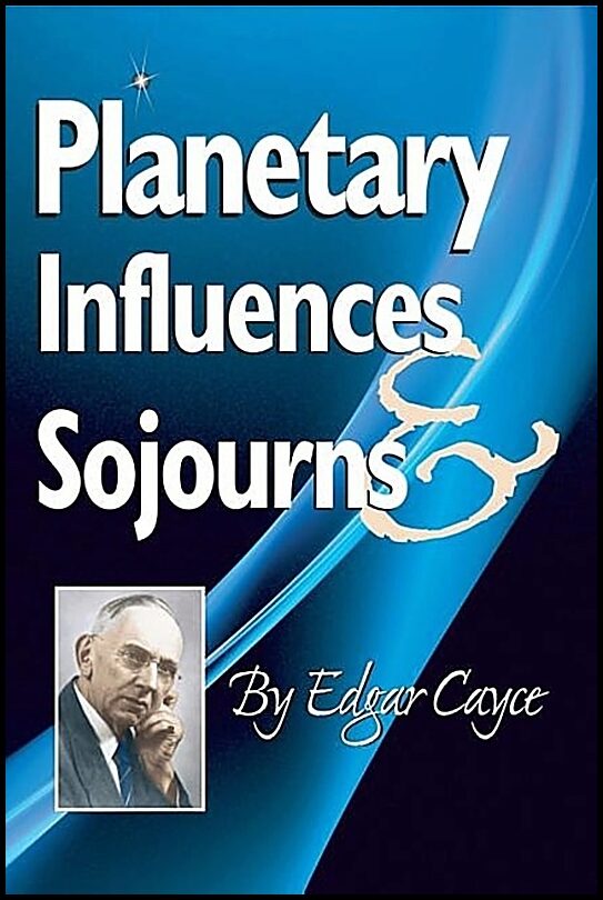 Cayce, Edgar | Planetary Influences And Sojourns (Q)