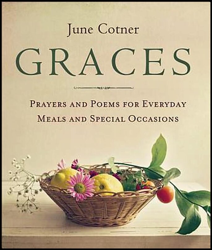 Cotner, June | Graces : Prayers and Poems for Everyday Meals and Special Occasions