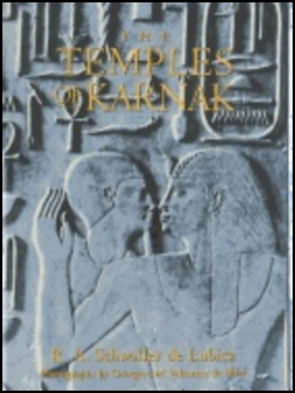 R A Schwaller de Lubicz | Temples Of Karnak