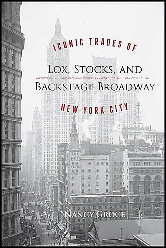 Nancy Groce | Lox Stocks And Backstage Broadway