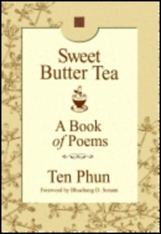 Phun, Ten (ten Phun) | Sweet butter tea : A book of poems
