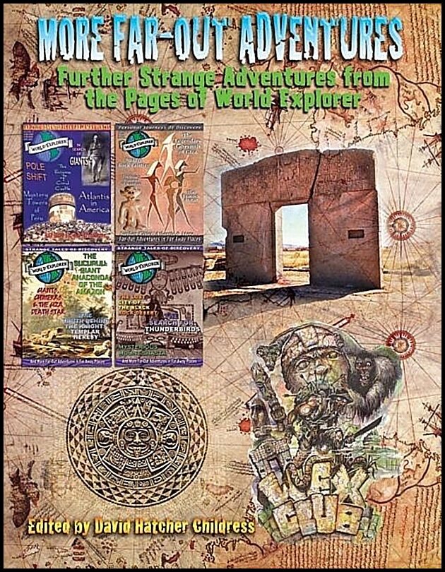Childress, David Hatcher | More Far-Out Adventures, Volume II : The Best of World Explorer