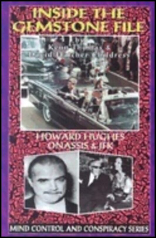 Kenn Thomas | Inside The Gemstone File : The Howard Hughes/JFK Connection