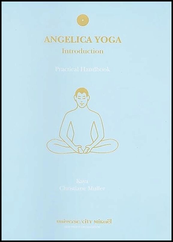 Muller Kaya & Muller Christiane | Angelica Yoga : Introduction (S)