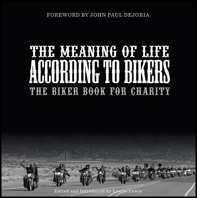 Louise Lewis | The Meaning Of Life According To Bikers