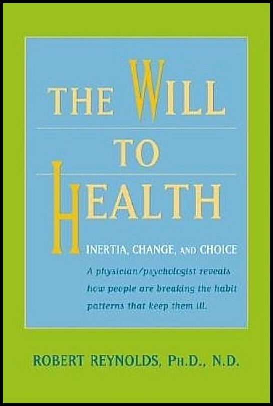 Robert Reynolds | Will To Health