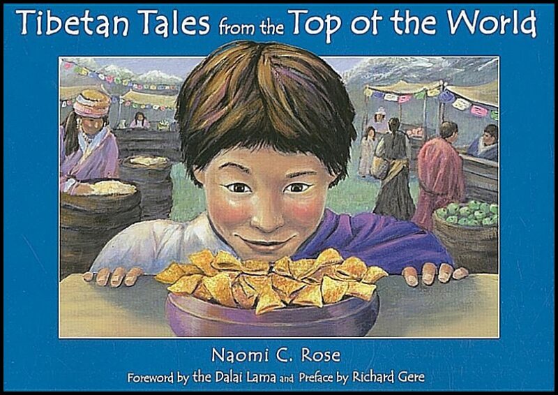 Rose, Naomi | Tibetan Tales From The Top Of The World