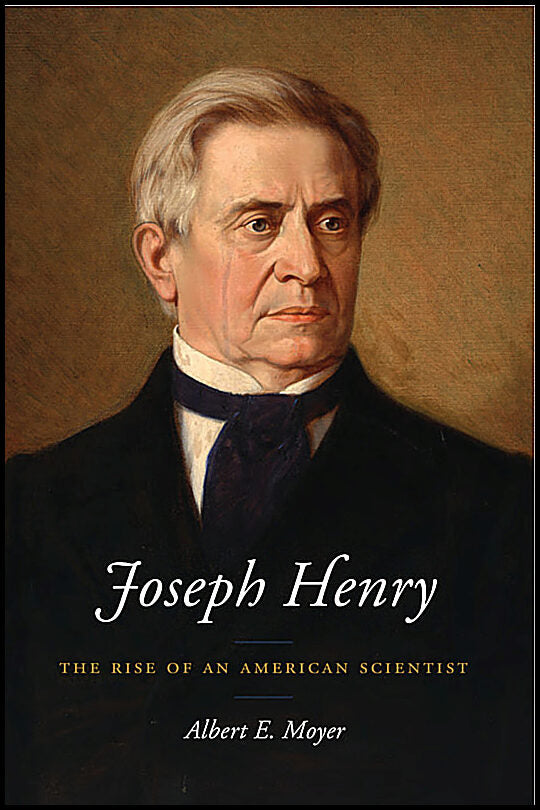 Albert E. Moyer | Joseph Henry