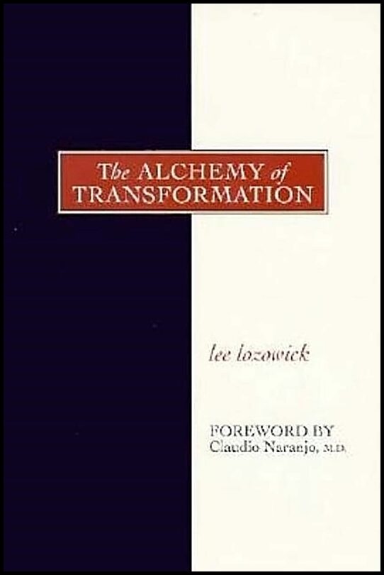 Lee Lozowick | Alchemy Of Transformation