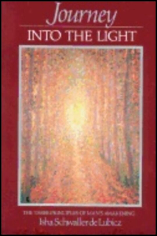 R A Schwaller de Lubicz | Journey Into The Light : The Three Principles of Man's Awakening