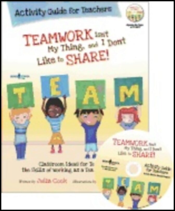 Julia Cook | Teamwork Isn'T My Thing, And I Don'T Like To Share! Activity Guide For Teachers