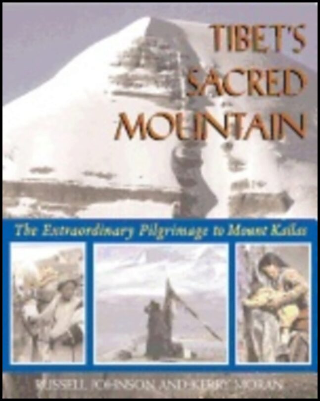 R Johnson | Tibets Sacred Mountain : New ed of Sacred Mountain of Tibet