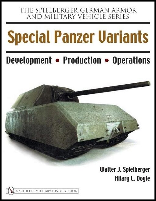 Spielberger, Walter J. | Special panzer variants : Development - production - operations