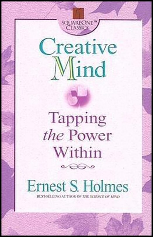 Holmes, Ernest | Creative Mind : Tapping The Power Within (Reissue)