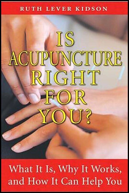 Kidson Ruth Lever | Is Acupuncture Right For You? What It Is, Why It Works & How It Can Help You