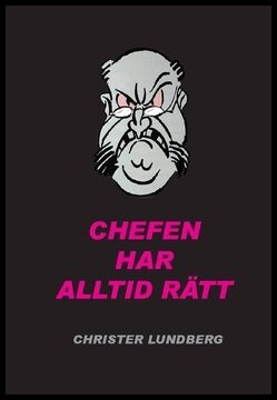 Lundberg, Christer | Chefen har alltid rätt