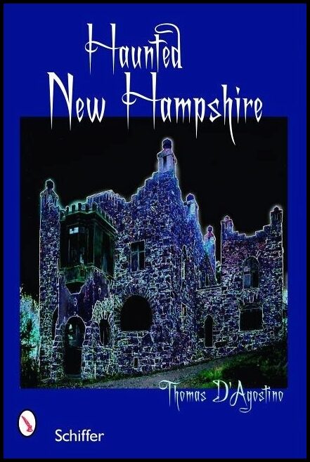 Thomas D'Agostino | Haunted New Hampshire