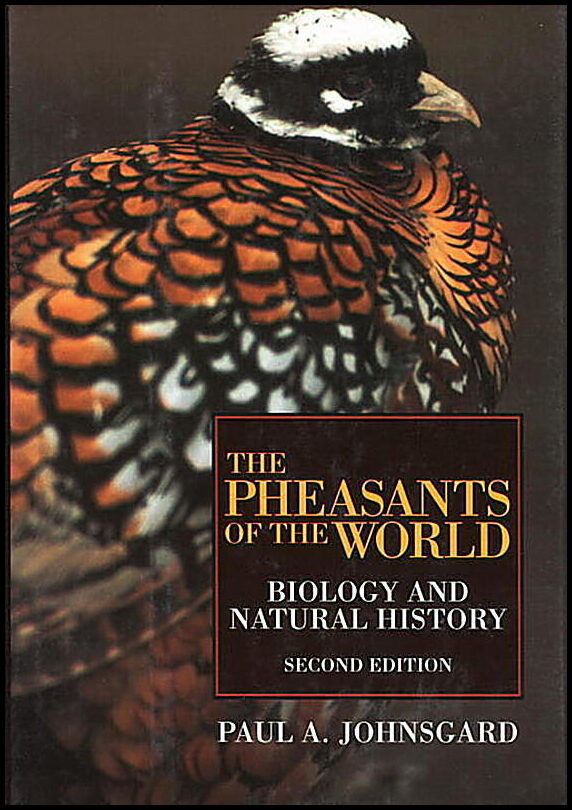 Paul Johnsgard | Pheasants Of The World