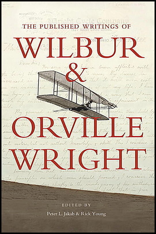 Peter L. Jakab | Published Writings Of Wilbur And Orville Wright