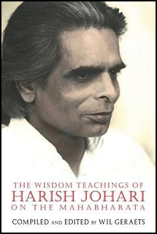 Geraets, Wil | Wisdom Teachings Of Harish Johari On The Mahabharata