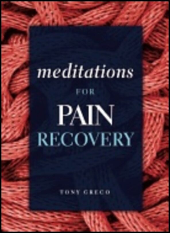 Tony Greco | Meditations For Pain Recovery