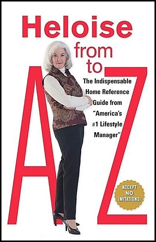 Heloise | Heloise From A To Z Updated