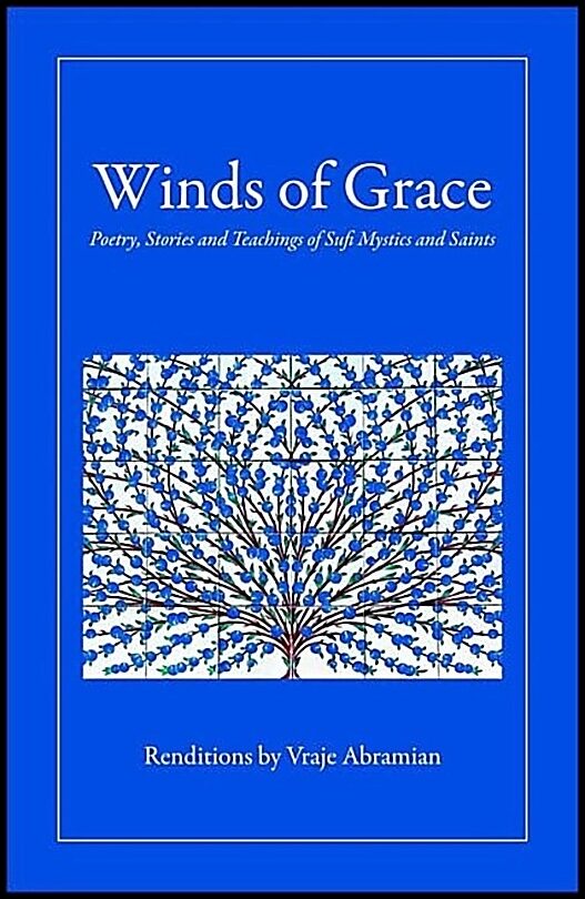 Abramian, Vraje | Winds of grace : Poetry, stories & teachings of sufi mystics & saints