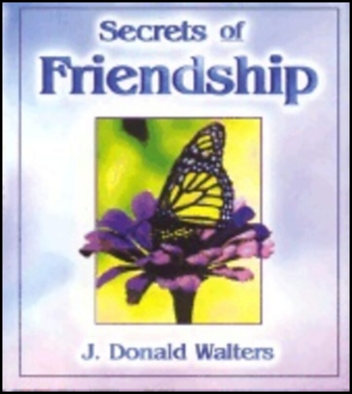 J Donald Walters | Secrets Of Friendship