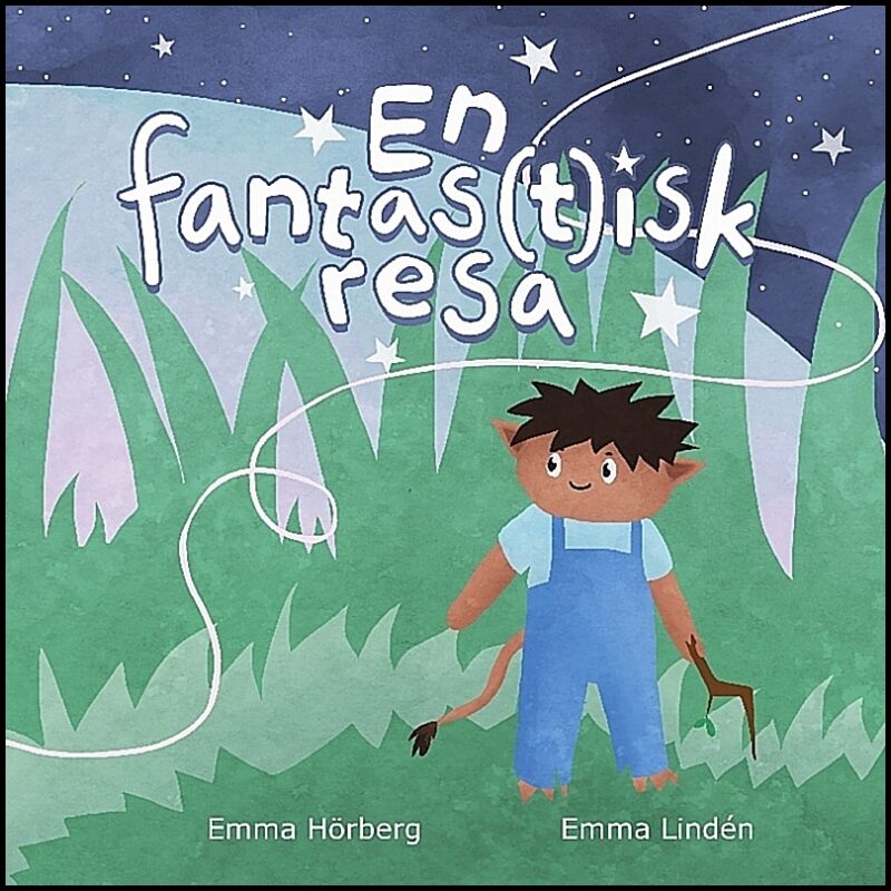 Hörberg, Emma| Lindén, Emma | En Fantas(t)isk Resa