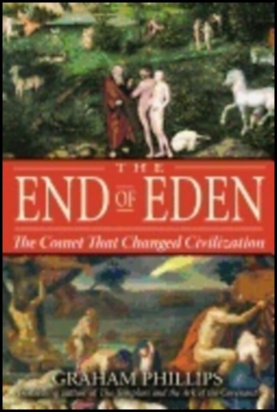 Graham Phillips | End Of Eden : The Comet That Changed Civilization