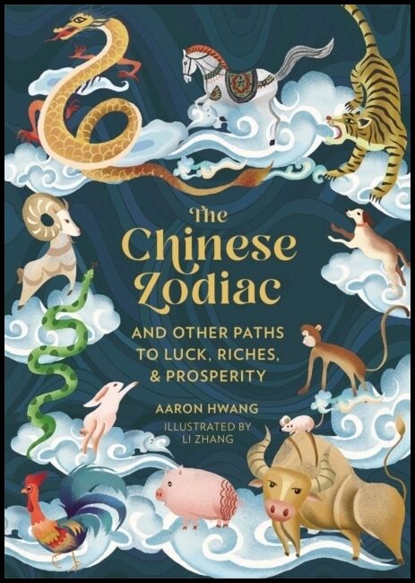 Hwang, Aaron | The Chinese Zodiac