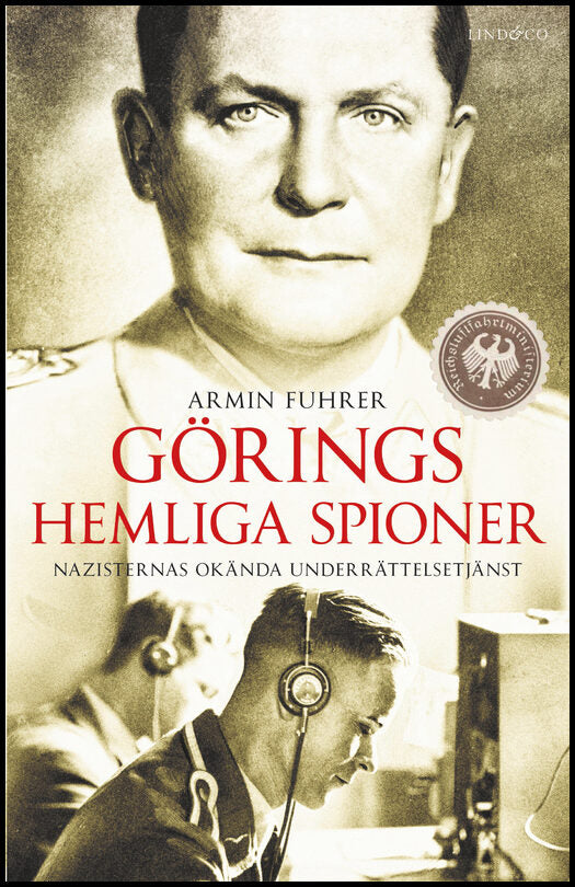 Fuhrer, Armin | Görings hemliga spioner : Nazisternas okända underrättelsetjänst