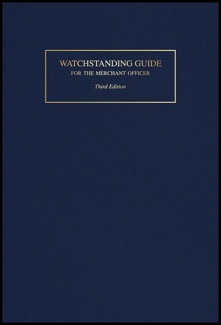 Robert J. Meurn | Watchstanding Guide For The Merchant Officer