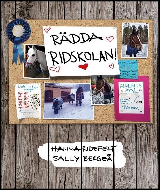 Ridefelt, Hanna| Bergeå, Sally | Rädda ridskolan!