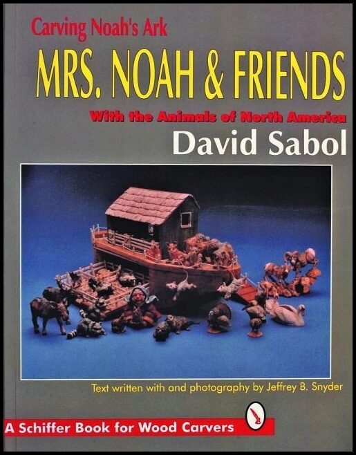 David Sabol | Carving Noah’s Ark