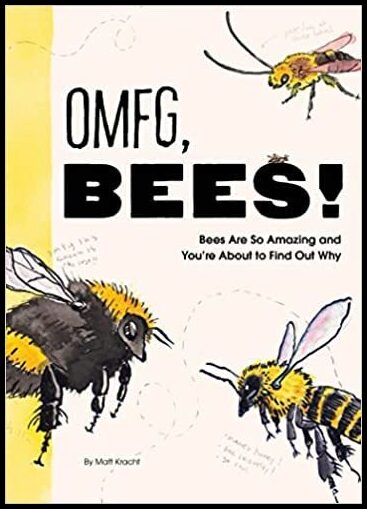 Matt Kracht | OMFG, BEES!