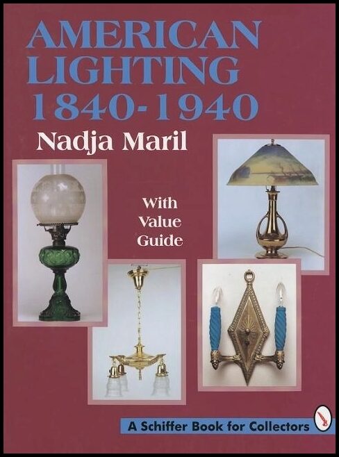 Nadja Maril | American Lighting : 1840-1940