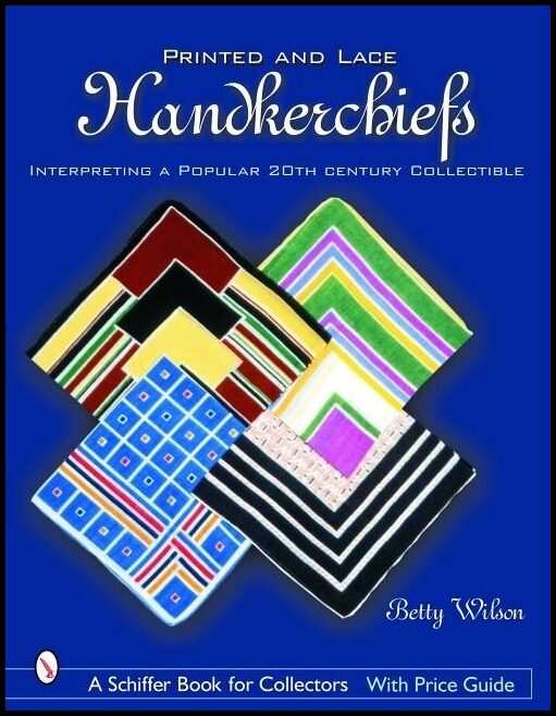 Betty Wilson | Printed & Lace Handkerchiefs