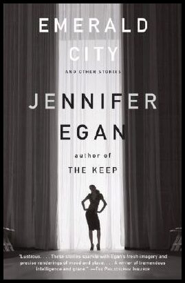 Egan, Jennifer | Emerald City