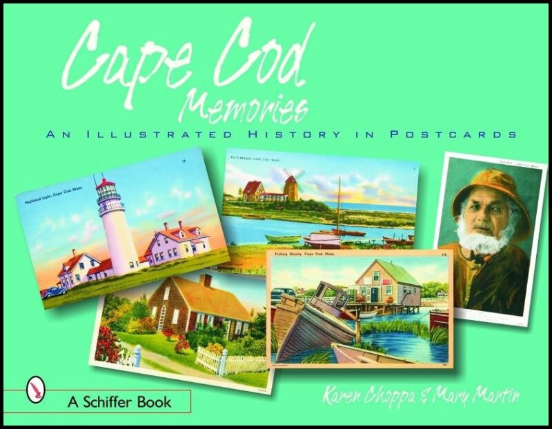 Karen Choppa | Cape Cod Memories : An Illustrated History in Postcards