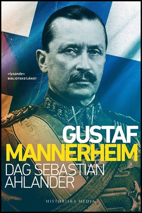 Ahlander, Dag Sebastian | Gustaf Mannerheim