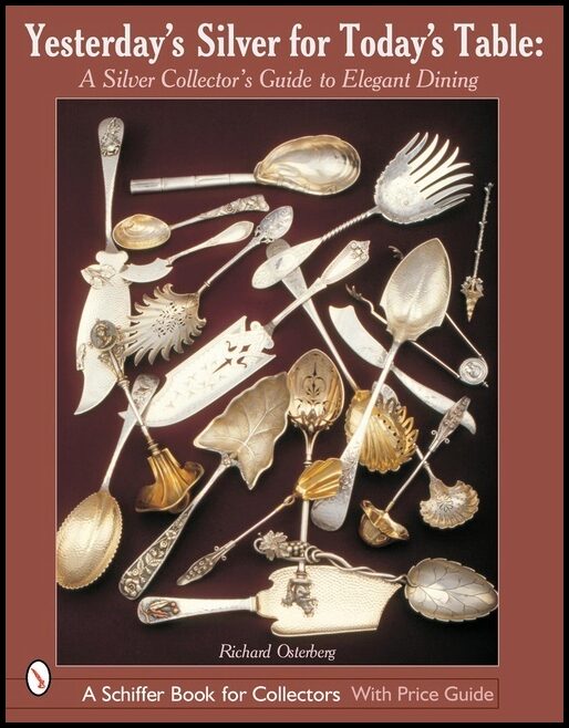 Richard Osterberg | Yesterday’s Silver For Today’s Table
