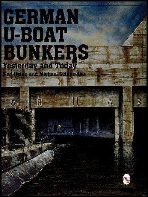 Schmeelke, Michael | German u-boat bunkers