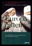 Nilsson, Mattias| Lundberg, Jenny | Europarätten : En introduktion till EG-rätten och Europakonventionen