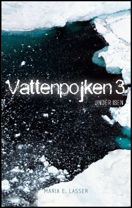 Lasser, Maria E. | Under isen