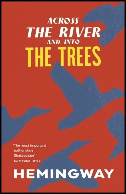 Hemingway, Ernest | Across the River and into the Trees