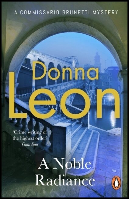 Leon, Donna | Noble Radiance